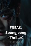 FREAK,  Seongjoong  (Thriller)