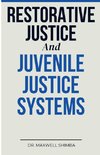 Restorative Justice and Juvenile Justice Systems