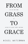 From Grass to Grace