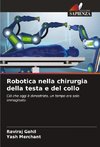 Robotica nella chirurgia della testa e del collo