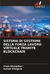 SISTEMA DI GESTIONE DELLA FORZA LAVORO VIRTUALE TRAMITE BLOCKCHAIN