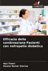 Efficacia della combinazione Pazienti con nefropatia diabetica