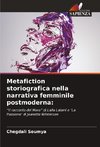 Metafiction storiografica nella narrativa femminile postmoderna: