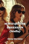 MAFIA QUEENS OBSESSION  (Mafia)