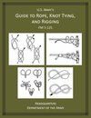 U.S Army's Guide to Rope, Knot Tying, and Rigging