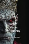 King of Heroes (HORROR)