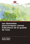 Les diatomées planctoniques comme indicateurs de la qualité de l'eau