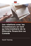 Les relations avec les investisseurs en tant qu'intermédiaire de la littératie financière au Canada