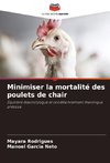 Minimiser la mortalité des poulets de chair