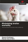 Minimising broiler mortality