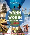 LONELY PLANET Bildband Wann am besten wohin in Deutschland mit Kids