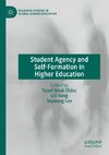 Student Agency and Self-Formation in Higher Education