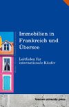 Immobilien in Frankreich und Übersee