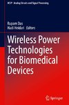 Wireless Power Technologies for Biomedical Devices