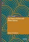 On Theory-Fiction and Other Genres