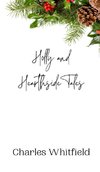 Holly and Hearthside Tales