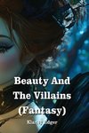 Beauty And The Villains (Fantasy)