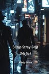 Bungo Stray Dogs  (Mafia)