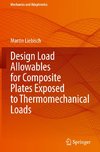 Design Load Allowables for Composite Plates Exposed to Thermomechanical Loads