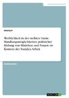 Weiblichkeit in der rechten Szene. Handlungsmöglichkeiten politischer Bildung von Mädchen und Frauen im Kontext der Sozialen Arbeit