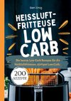 Heißluftfritteuse Kochbuch Low Carb¿200 Rezepte