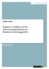 Kognitive Einflüsse auf die Entscheidungsfindung am Bundesverwaltungsgericht