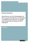 Entwicklung eines Kriterienkatalogs zur Bewertung der ökologischen Nachhaltigkeit von Fußballvereinen gemäß der Agenda 2030. Dargestellt am Beispiel der HSV Fußball AG