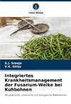 Integriertes Krankheitsmanagement der Fusarium-Welke bei Kuhbohnen