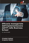 Efficacia manageriale dell'implementazione dell'IT nelle Business School