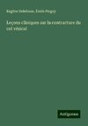 Leçons cliniques sur la contracture du col vésical