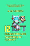 12 Rules for Life According to ChatGPT