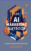 The AI Marketing Playbook