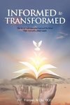 Informed to Transformed