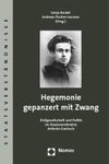 Hegemonie gepanzert mit Zwang