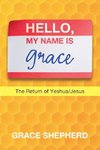 Hello, My Name Is Grace