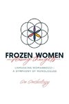 Frozen Women/Flowing Thoughts