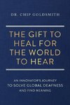 The Gift to Heal For the World to Hear