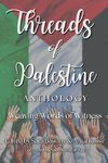 Threads of Palestine Anthology