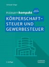 #steuernkompakt Körperschaftsteuer und Gewerbesteuer