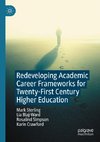 Redeveloping Academic Career Frameworks for Twenty-First Century Higher Education