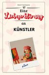 Eine Liebeserklärung an Künstler