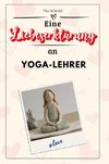 Eine Liebeserklärung an Yoga-Lehrer