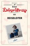 Eine Liebeserklärung an Reiseleiter