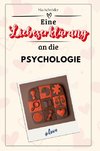 Eine Liebeserklärung an die Psychologie