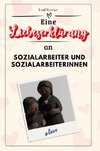 Eine Liebeserklärung an Sozialarbeiter und Sozialarbeiterinnen