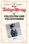 Eine Liebeserklärung an Polizisten und Polizistinnen