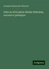 Italie au XVIe siècle: études littéraires, morales et politiques