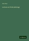 Lectures on Welsh philology