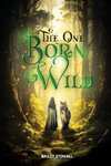 The One Born Wild