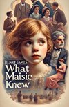 What Maisie Knew(Illustrated)